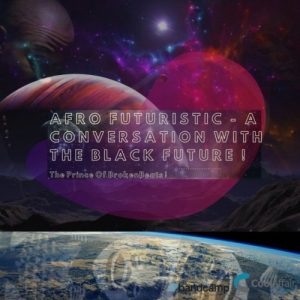 Cool Affair – Afro Futuristic – A Conversation With The Black Future