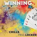 DJ Chillz – Winning ft. Miss Locker
