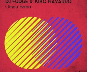 DJ Fudge & Kiko Navarro – Omau Baba