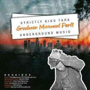 DJ King Tara – Strictly King Tara (Grootman Movement Episode1)