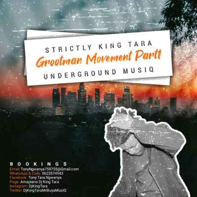 DJ King Tara – Strictly King Tara (Grootman Movement Episode1)