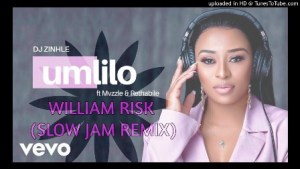 DJ Zinhle – Umlilo (William Risk Slow Jam Remix) Ft. Muzzle & Rethabile
