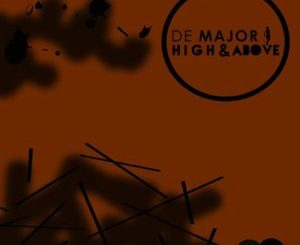De Major – High & Above (Main Mix)