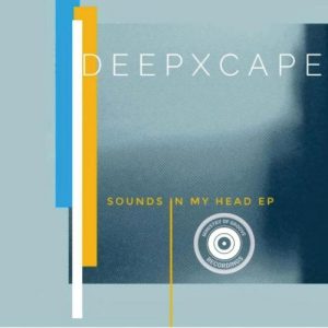 Deep Xcape – Sounds In My Head