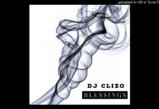 Dj Clizo – Blessings (Part 2)