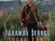 Faraway George – Sugar Cane