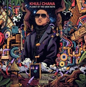 Khuli Chana – Holding on or Forever Hold Your Peace Ft. A-Reece