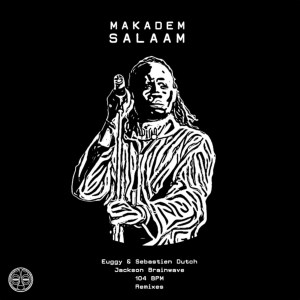 Makadem – Salaam (104 BPM’s Interpretation) [MP3]