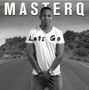 MasterQ – Let’s Go