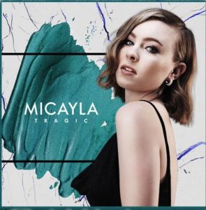 Micayla – Tragic