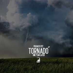 PolBack Btz – Tornado (One Year Later)