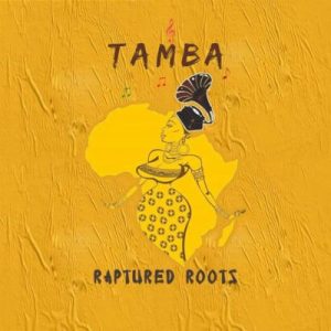 Raptured Roots – Tamba (Original Mix)