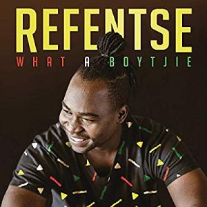 Refentse – What a Boytjie