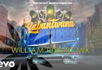 Semi Tee, Miano, Kammu Dee – Labantwana Ama Uber (William Risk Remix)