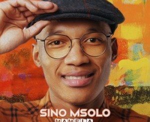 Sino Msolo – Mamela (feat. Mthunzi)
