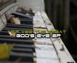 Sir Vee The Great – God’s Eye (Original Mix)