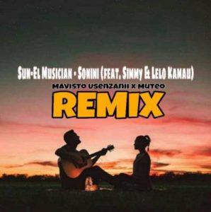 Sun-El Musician – Sonini (Mavisto Usenzanii x Muteo Remix) Ft. Simmy & Lelo Kamau