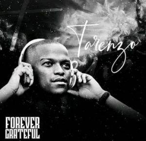 Tarenzo Bathathe – Forever Grateful Album