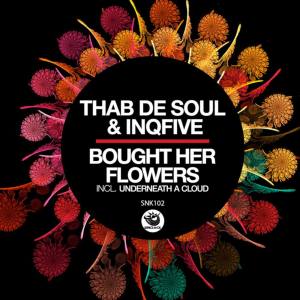 Thab De Soul & InQfive – Bought Her FlowersThab De Soul & InQfive – Bought Her Flowers