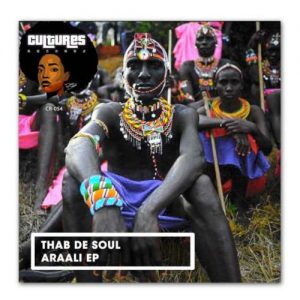 Thab De Soul – Araali EP