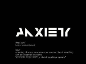 Zoocci Coke Dope – Anxiety (Cover Artwork & Tracklist)