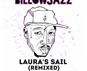 Billowjazz – Have to Remember (KVRVBO Remode Mix)