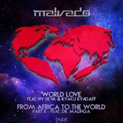 DJ Malvado – From Africa To The World (Pt. 2) Ft. Dr. Malinga