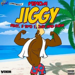 DJ Venom – Jiggy Ft. 25K, Farx & 3Two1