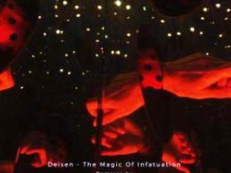 Deisen – The Magic Of Infatuation (Glenn Shaw Remix)