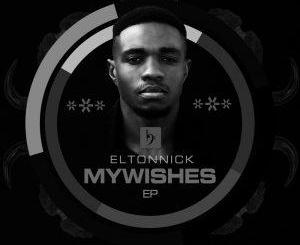 Eltonnick – My Wishes (Original Mix)