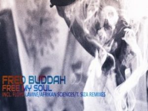 Fred Buddah – Free My Soul