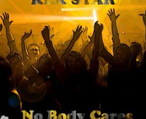Kek’star – Nobody Cares (Original Mix)