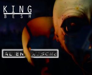 KingBesh – Alien Rescue