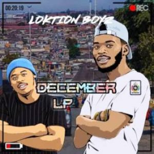 Loktion Boyz – December