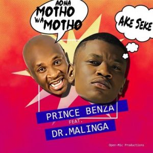 Prince Benza – Ake Seke (Aona motho wa motho) Ft. Dr Malinga