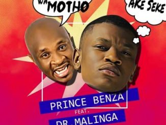 Prince Benza – Ake Seke (Aona motho wa motho) Ft. Dr Malinga