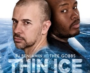 RJ Benjamin & Thee Gobbs – Thin Ice