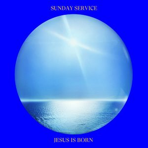 Sunday Service Choir – Jesus Is Born (Kanye West)