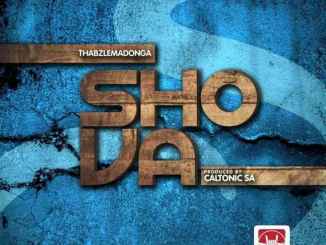 Thabz le Madonga – Shova (Prod. By Caltonic SA)