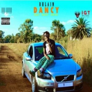 BHLAIN – Dancy Ft. Hasty South