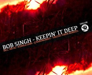 Bob Singh – Keepin’ It Deep (MR KG Sunset Mix)