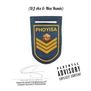 DJ Maphorisa & Kabza De Small – Phoyisa (DJ Ace & Nox Remix)