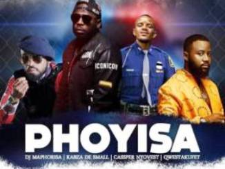 DJ Maphorisa & Kabza De Small – Phoyisa Ft. Cassper Nyovest & Qwestakufet