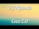 DJ Ngamla – Coco 2.0
