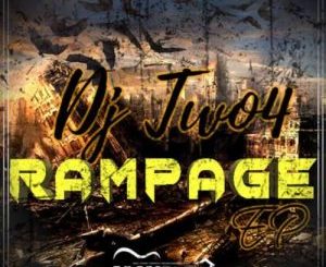 DJ Two4 – Rampage