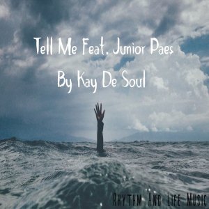 Kay De Soul – Tell Me Ft. Junior Paes