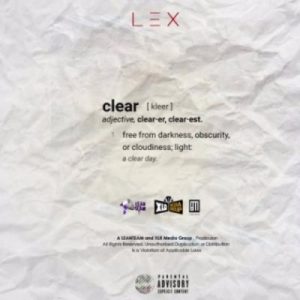 LEX – Clear (Intro) Ft. Ecco, Mellow & B3nchMarq