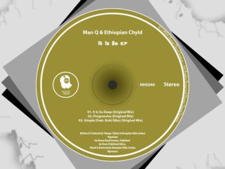 Man Q & Ethiopian Chyld Ft. Koki Riba – Simple (Original Mix)