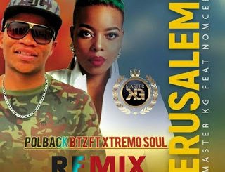 Master KG – Jerusalem Ft. Nomcebo (PolBack Btz & Xtremo Soul Remix)