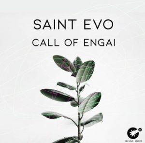 Saint Evo – Call Of Engai (Original Mix)
